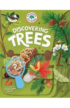 Backpack Explorer: Discovering Trees: What Will You Find? - Editors Of Storey Publishing