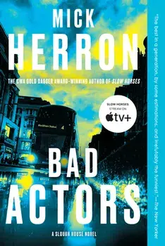 Bad Actors, Paperback/Mick Herron