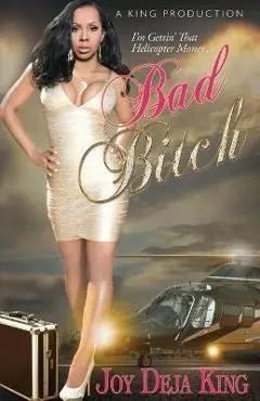 Bad Bitch - Joy Deja King
