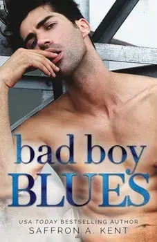 Bad Boy Blues, Paperback/Saffron A. Kent