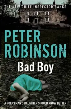 Bad Boy. DCI Banks 19, Paperback/Peter Robinson