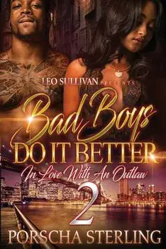 Bad Boys Do It Better 2: In Love with an Outlaw, Paperback/Porscha Sterling