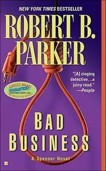 Bad Business/Robert B. Parker