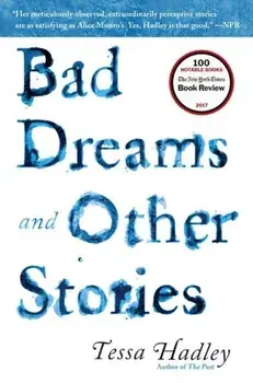 Bad Dreams and Other Stories, Paperback/Tessa Hadley