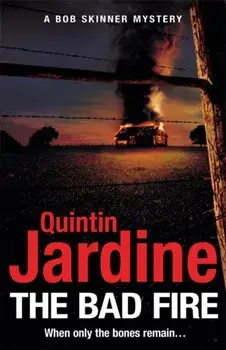 Bad Fire (Bob Skinner series, Book 31), Paperback/Quintin Jardine