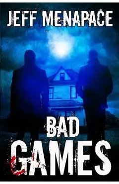 Bad Games - Jeff Menapace