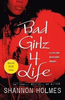 Bad Girlz 4 Life, Paperback/Shannon Holmes