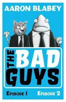 Bad Guys (bind-up 1-2), Paperback/Aaron Blabey