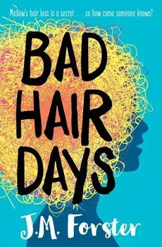 Bad Hair Days, Paperback/J. M. Forster