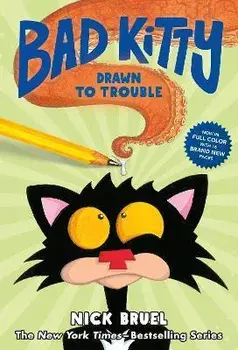 Bad Kitty Drawn to Trouble (Full-Color Edition), Hardcover/Nick Bruel