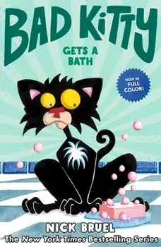Bad Kitty Gets a Bath, Hardcover/Nick Bruel