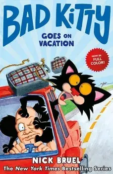Bad Kitty Goes on Vacation, Hardcover/Nick Bruel