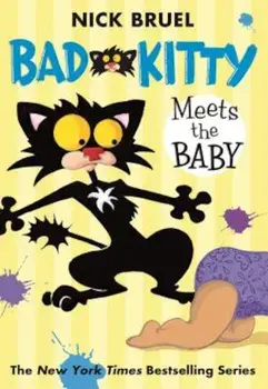 Bad Kitty Meets the Baby, Paperback/Nick Bruel