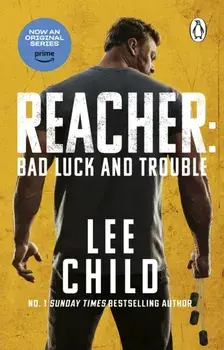 Bad Luck And Trouble. Coming soon to Prime Video, Paperback/Lee Child