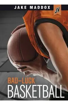 Bad-Luck Basketball - Jake Maddox