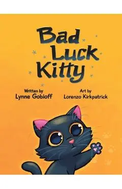 Bad Luck Kitty - Lynne Gobioff