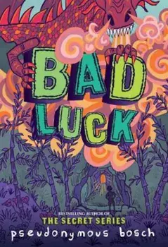 Bad Luck, Paperback/Pseudonymous Bosch