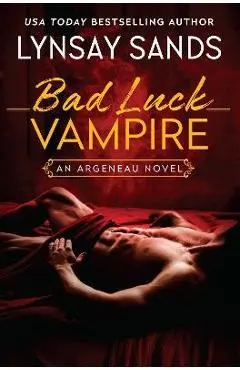 Bad Luck Vampire: An Argeneau Novel - Lynsay Sands