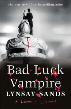 Bad Luck Vampire. Book Thirty-Six, Paperback/Lynsay Sands