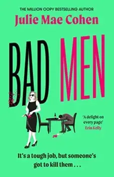 Bad Men. The serial killer you've been waiting for, a BBC Radio 2 Book Club pick, Paperback/Julie Mae Cohen