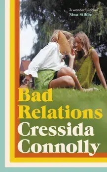 Bad Relations, Hardback/Cressida Connolly