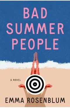 Bad Summer People - Emma Rosenblum