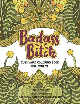 Badass Bitch: Cuss Word Coloring Books for Adults, Paperback/Melissa Smith