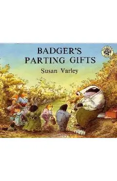 Badger's Parting Gifts - Susan Varley