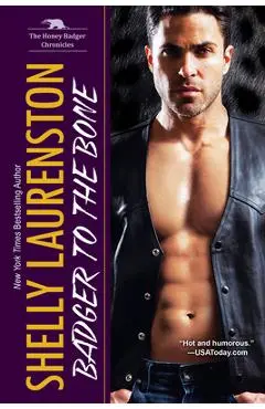 Badger to the Bone - Shelly Laurenston