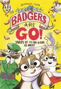 Badgers Are Go!, Paperback/Susannah Lloyd
