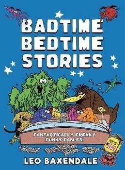 Badtime Bedtime Stories, Hardback/Leo Baxendale