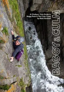 Baggy & Culm. A Climbers' Club Guide to Baggy Point & The Culm Coast, Paperback/***