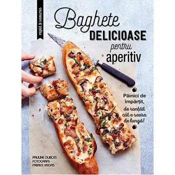 Baghete declicioase pentru aperitiv. Painici de impartit, de rontait cat e seara de lunga!/***