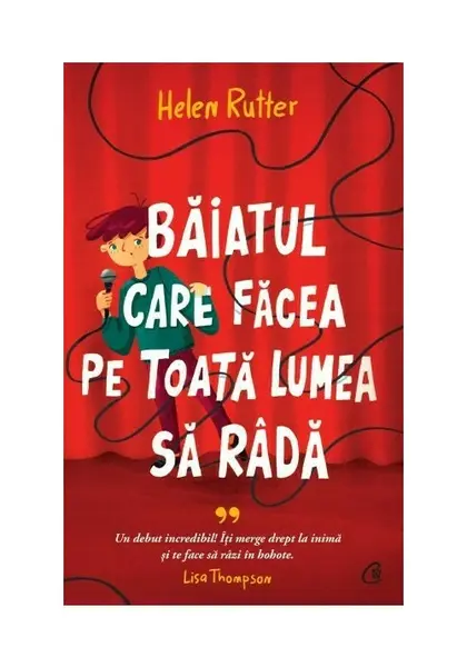 Baiatul care facea pe toata lumea sa rada
