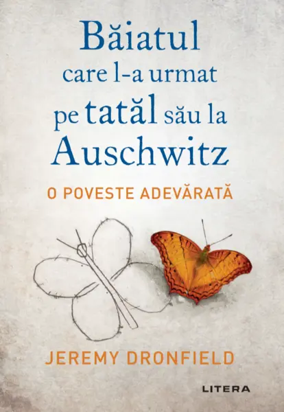 Baiatul care l-a urmat pe tatal sau la Auschwitz