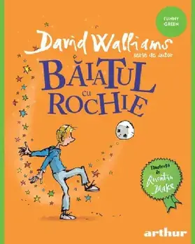 Baiatul cu rochie/David Walliams