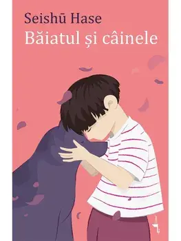 Baiatul si cainele/Seishu Hase