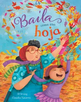 Baila Como Una Hoja, Paperback/Aj Irving