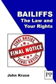 Bailiffs: The Law and Your Rights, Paperback/John Kruse