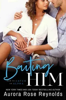 Baiting Him, Paperback/Aurora Rose Reynolds