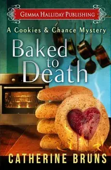 Baked to Death, Paperback/Catherine Bruns