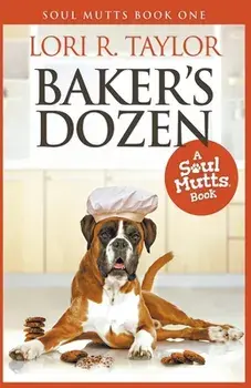 Baker's Dozen, Paperback/Lori R. Taylor