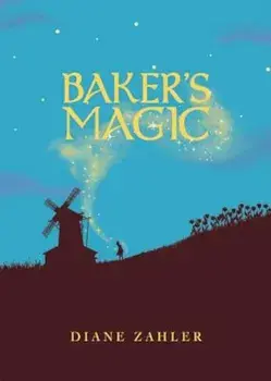 Baker's Magic, Paperback/Diane Zahler