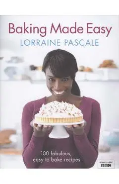 Baking Made Easy - Lorraine Pascale