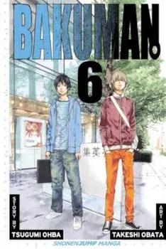 Bakuman, Volume 6, Paperback/Tsugumi Ohba