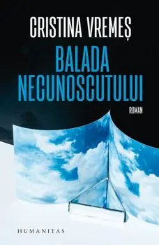 Balada necunoscutului/Cristina Vremes