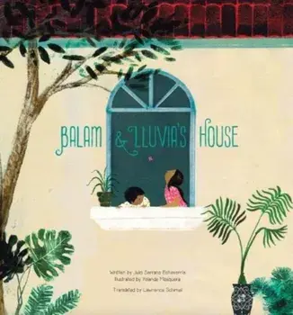 Balam and Lluvia's House, Paperback/Julio Serrano Echeverria