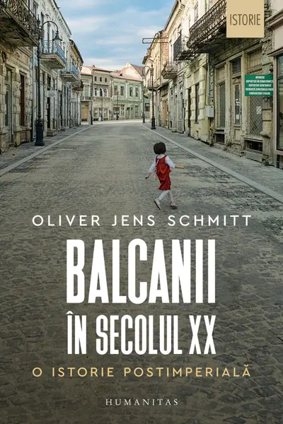 Balcanii în secolul XX. O istorie postimperială