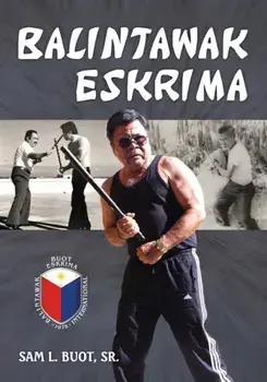 Balintawak Eskrima, Paperback/Sam L. Buot