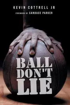 Ball Don't Lie, Paperback/Kevin, Jr. Cottrell